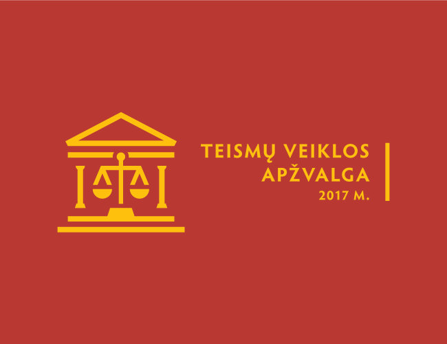 Teismai pristatė 2017 m. veiklos rezultatus